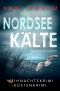 [Nordsee-Kommissare 11] • Nordsee Kälte